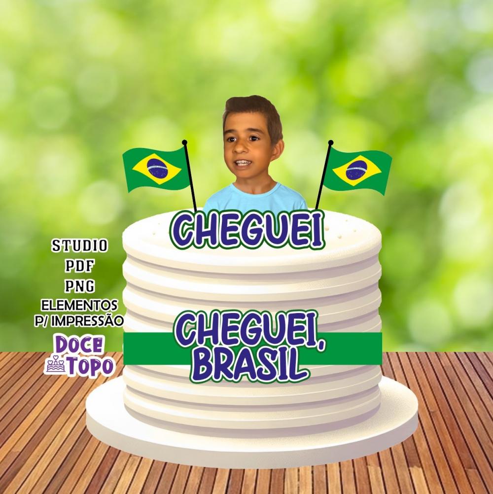 Topo de Bolo Cheguei Brasil Studio/PDF/PNG