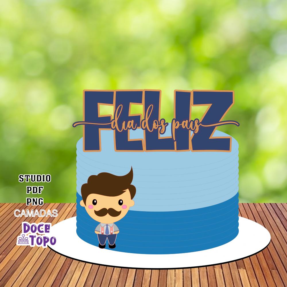 Topo de Bolo Dia dos Pais 01 Studio/PDF/PNG