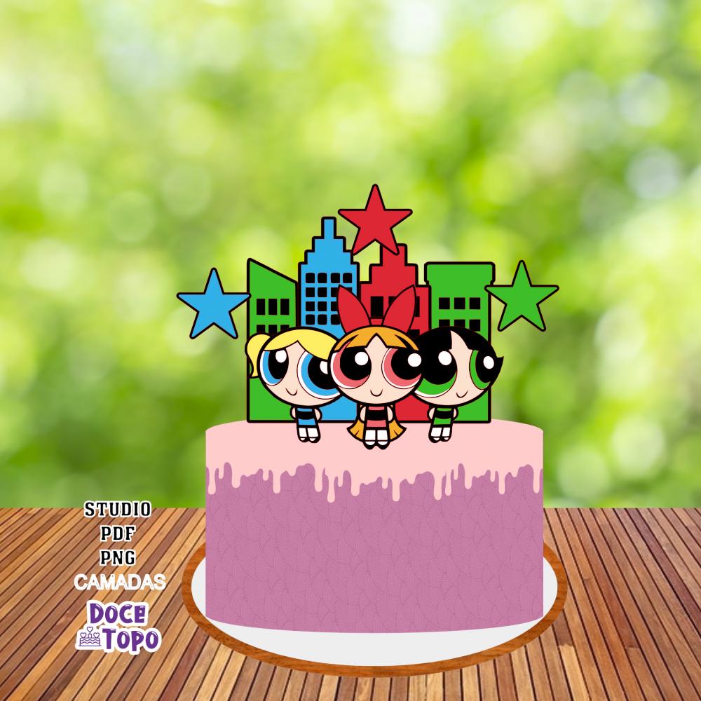 Topo de Bolo Meninas Superpoderosas 01 Studio/PDF/PNG