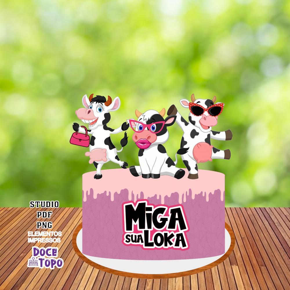 Topo de Bolo Miga sua Loka 01 Studio/PDF/PNG