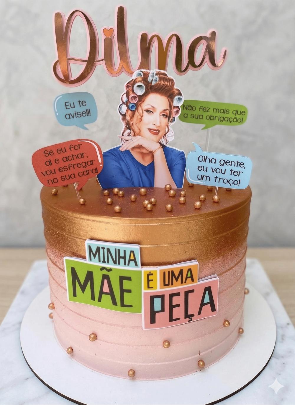 Topo de Bolo Minha Mãe é uma Peça 02 Somente Studio