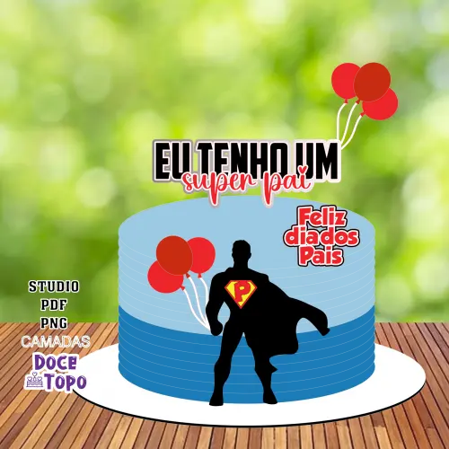 Topo de Bolo Dia dos Pais 03 Studio/PDF/PNG