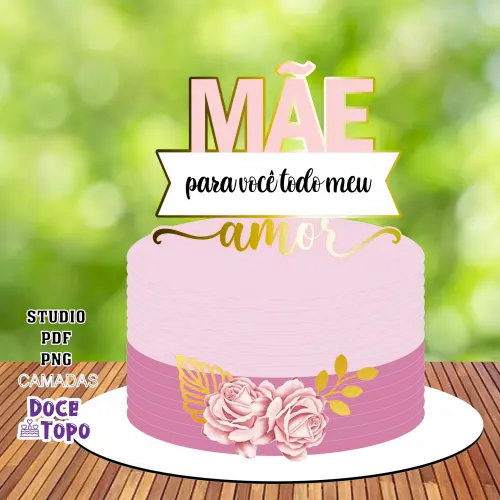 Topo de Bolo Dia das Mães 10 Studio/PDF/PNG