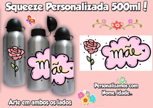 Garrafa Alumínio 500 ml Mamãe Dia das Mães