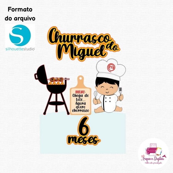 Arquivo Digital - Topo de Bolo Mêsversário Churrasco