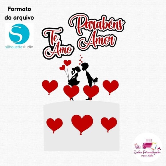 Arquivo Digital - Topo de Bolo Parabéns Amor Te Amo