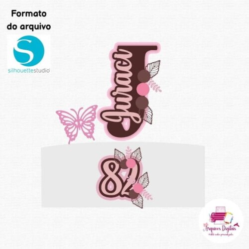 Arquivo Digital - Topo de Bolo Nome com Flores