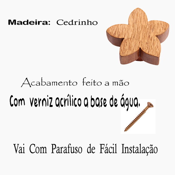 Puxador Flor, Kit com 6 Unidades Madeira Cedrinho