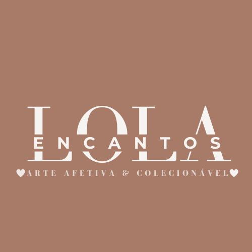 Lola Encantos Arte Afetiva e Colecionável