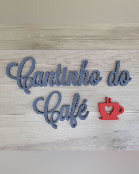 Cantinho do Café + Miniatura Xícara - Letras em mdf