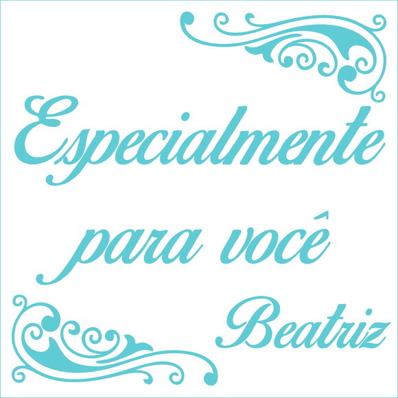 Especialmente para Você - Beatriz