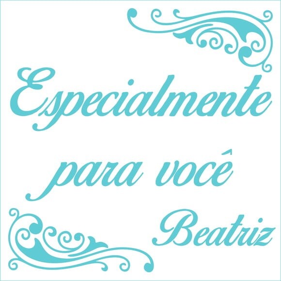 Especialmente para Você - Beatriz