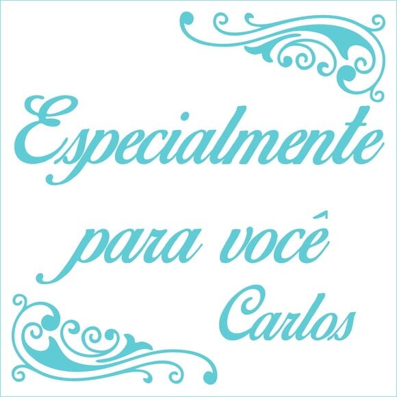 Especialmente para você - Carlos