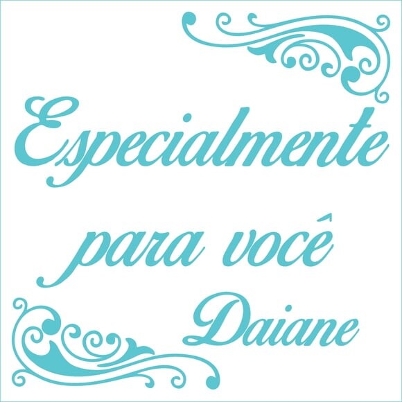 Especialmente para você - Daiane