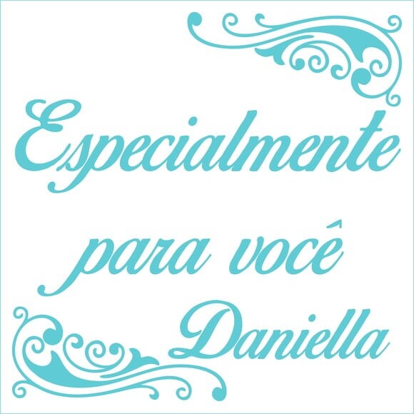 Especialmente para você - Daniella