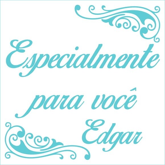 Especialmente para você - Edgar