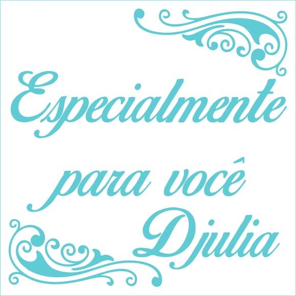 Especialmente para você - Djulia