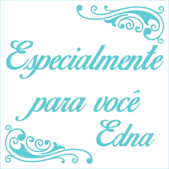 Especialmente para você - Edna