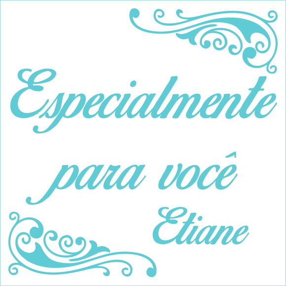 Especialmente para você - Etiane