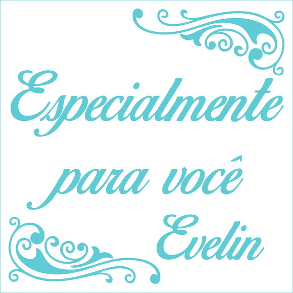 Especialmente para Você - Evelin