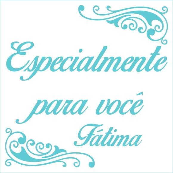 Especialmente Para Você - Fátima