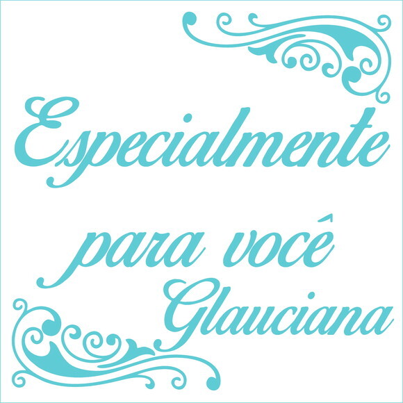 Especialmente para você - Glauciana