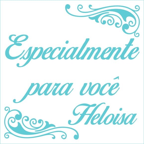 Especialmente para Você - Heloisa
