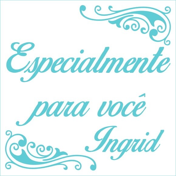 Especialmente para você - Ingrid