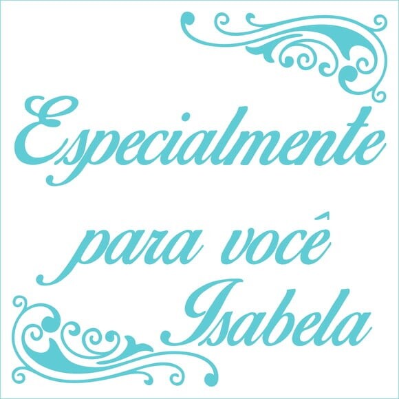 Especialmente para você - Isabela