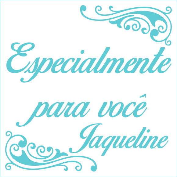 Especialmente para Você - Jaqueline