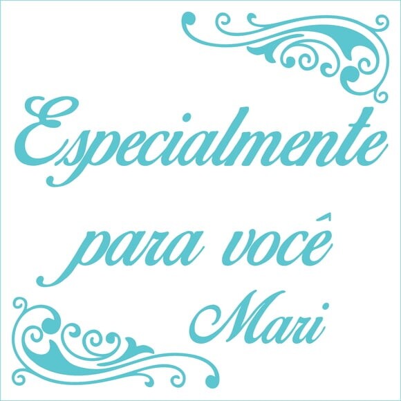 Especialmente para você - Mari