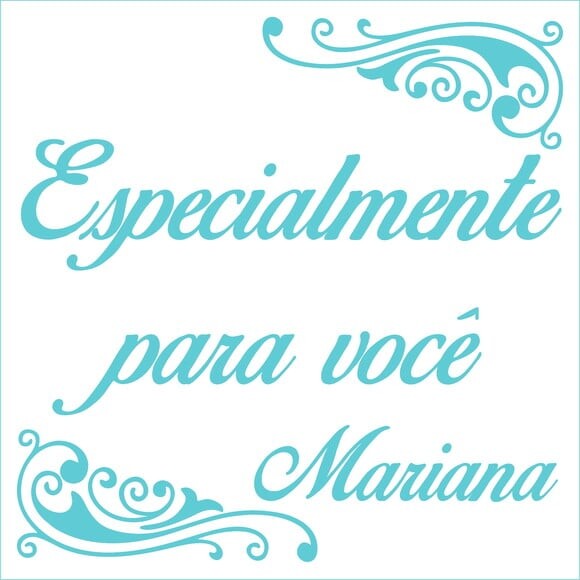Especialmente para Você - Mariana