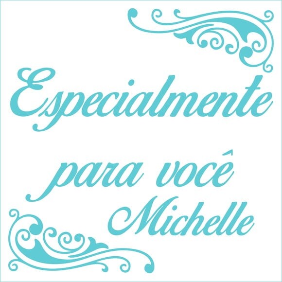 Especialmente para você - Michelle