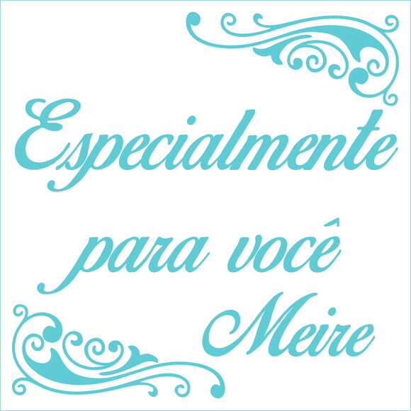 Especialmente para você - Meire