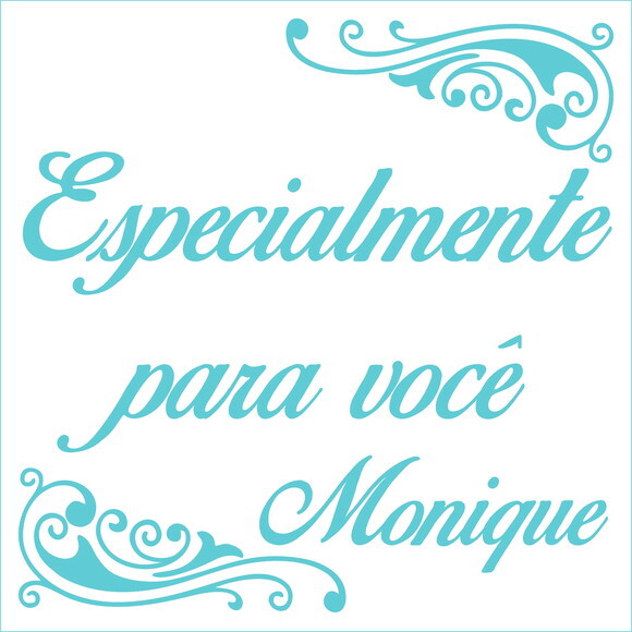 Especialmente para Você - Monique