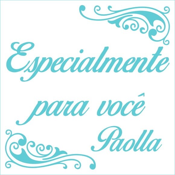 Especialmente para você - Paolla