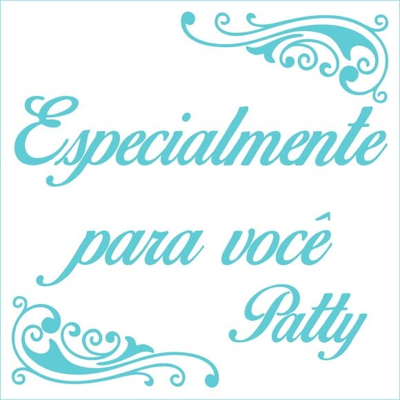 Especialmente para você - Patty