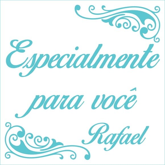 Especialmente para você - Rafael