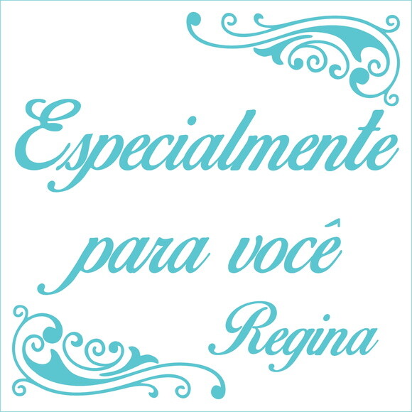Especialmente para você - Regina