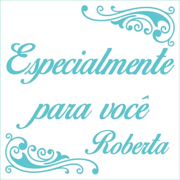 Especialmente para você - Roberta