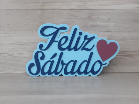 Feliz Sábado Sobreposto - peça de mesa em MDF