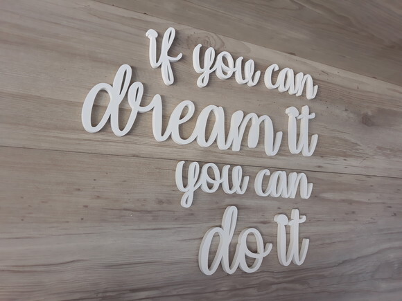 if you can dream it you can do it - frase em mdf para parede