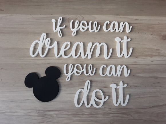 if you can dream it you can do it + Mickey -frase mdf parede