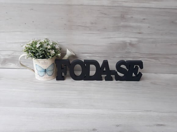 Palavra decorativa FODA-SE - linha BK