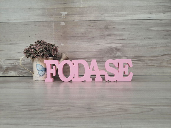 Palavra Decorativa Foda-se - Linha Bk