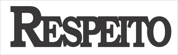 Pedido Especial - Palavra Respeito linha BK