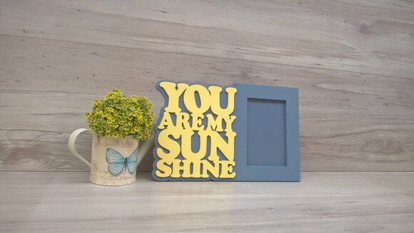 Porta Retrato You Are My Sunshine - para foto 10 x 15 cm