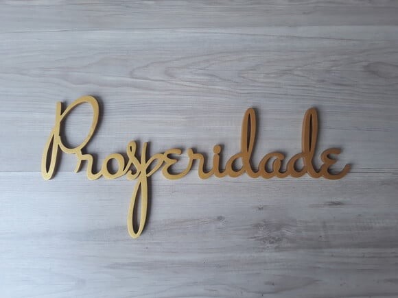 Prosperidade - linha ST - Palavra Decorativa em MDF (parede)