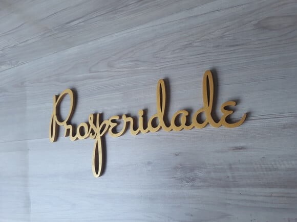 Prosperidade - linha ST - Palavra Decorativa em MDF (parede)