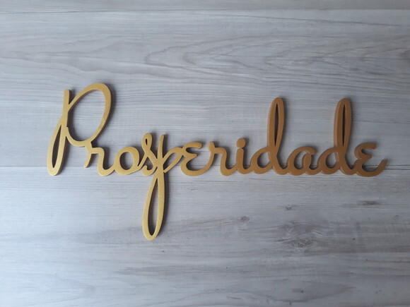 Prosperidade - linha ST - Palavra Decorativa em MDF (parede)